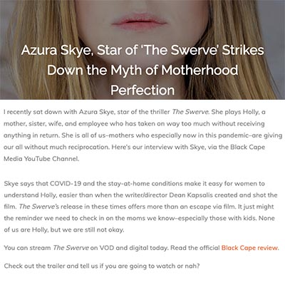 Azura Skye, Star of ‘The Swerve’ Strikes Down the Myth of Motherhood Perfection